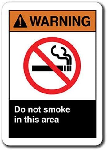 Do Not Smoke In This Area Safety Signs Warning Sign X Inches