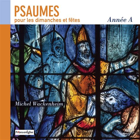 Psaumes pour les dimanches et fêtes année A Album par Ensemble