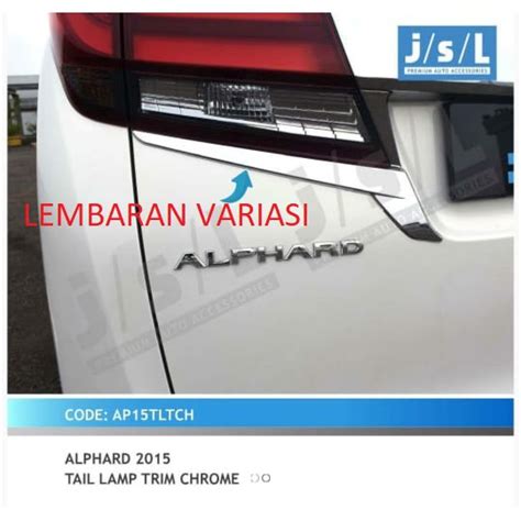 Jual All New Alphard List Lampu Belakang Jsl Krom Tail Lamp Trim