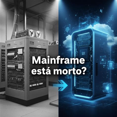 Mainframe É Um Termo Utilizado Para Descrever - #modernizaçãomainframe #mainframe #ibm | Mateus Nascimento de Freitas ...