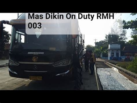 Driver Artisnya Mahendra Transport RMH 003 Mas Dikin On Duty YouTube