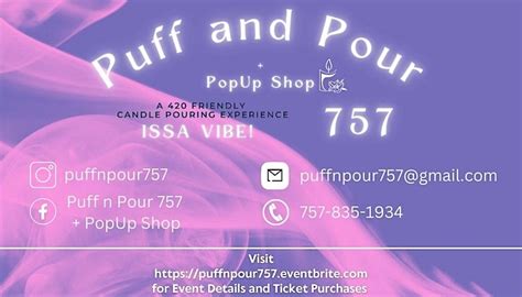 Puff N Pour 757 Popup Shop 420 Vendor List