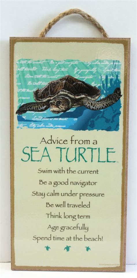 Advice From A Sea Turtle Sign Sea Turtle Sea Crafts Sea Turtle Tattoo