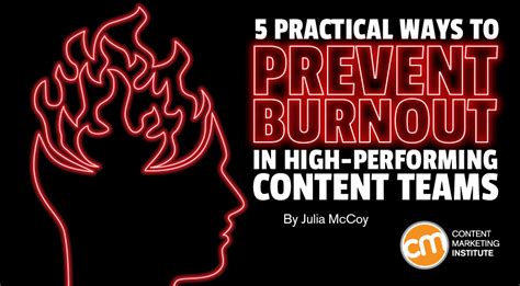 5 Practical Ways To Prevent Burnout In High Performing Content Teams