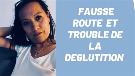 Fausses Routes Et Trouble De La D Glutition Chez L Adulte Youtube