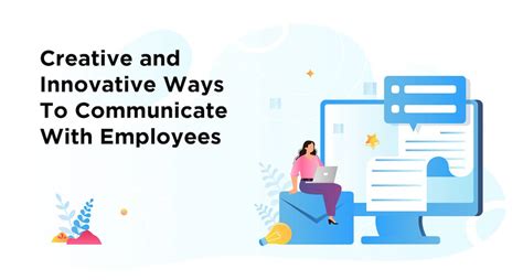 Creative And Innovative Ways To Communicate With Employees