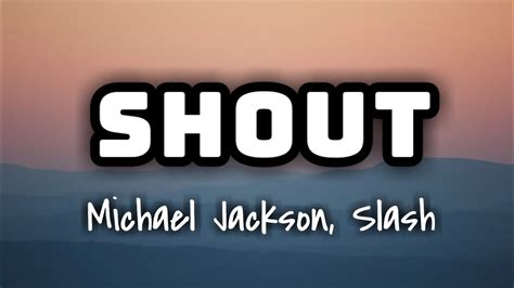 Michael Jackson, Slash - Shout (Lyrics Video) 🎤🧡 Chords - Chordify