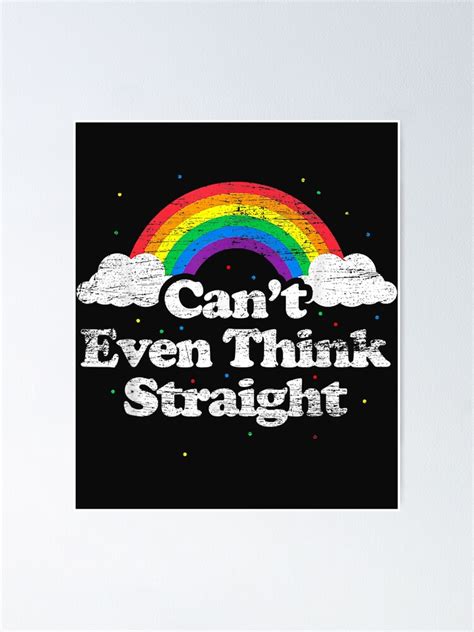 Can T Even Think Straight Lgbt Gay Pride Month Lgbtq Poster For