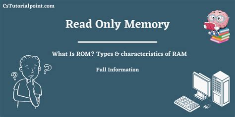 What Is Rom Read Only Memory Types Characteristics Of Rom