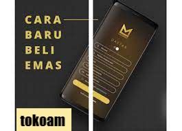 Aplikasi Jual Beli Emas Di Handphone Anda Tokoam Informasi Seputar