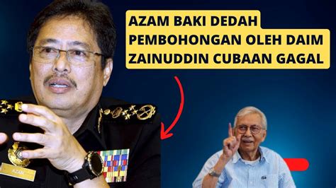 Azam Baki Dedah Pembohongan Daim Zainuddin Youtube