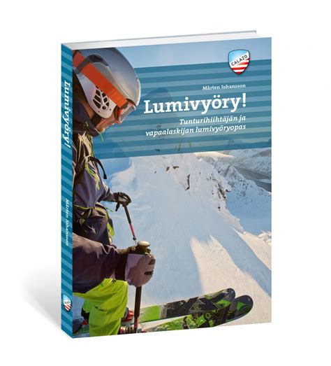 Lumivyöry Tunturihiihtäjän ja vapaalaskijan lumivyöryopas Ruoto fi