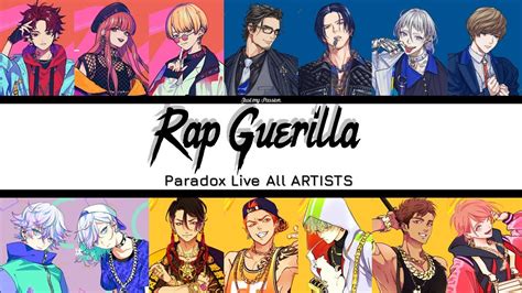 【vietsub】rap Guerrilla Paradox Live All Artists （パラライ） Youtube