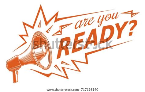 You Ready Sign Megaphone Stock Vector (Royalty Free) 717198190