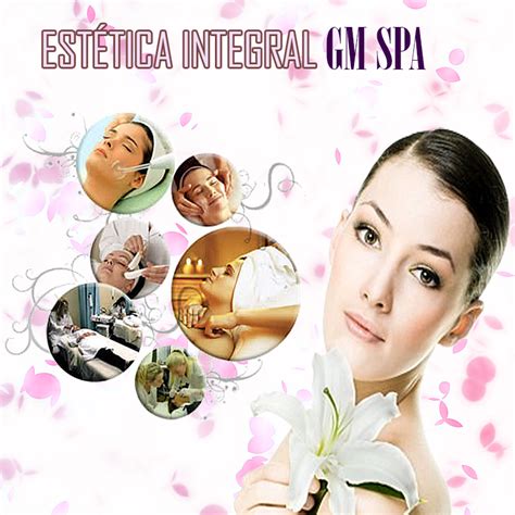 Estética Integral Gm Spa Ofrece Todo Lo Que Necesitas Para El Cuidado De Tu Salud Bienestar Y