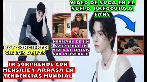 Video De Suga Preocupa A Fans Jk Sorprende Con Mensaje Hermano De Jin