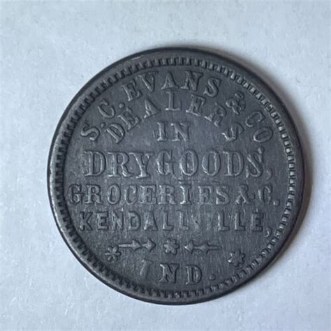 1863 Kendallville Indiana Civil War Token S C Evans IN 500 F EBay