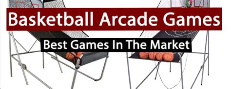 Best Basketball Arcade Games In 2020: Detailed Reviews