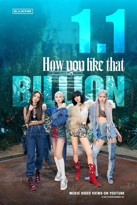 Blackpinks How You Like That Becomes Groups 6th Mv To Surpass 11 Billion Youtube Views