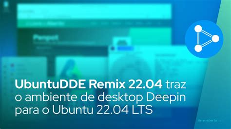 Ubuntudde Remix Traz O Ambiente De Desktop Deepin Para O Ubuntu