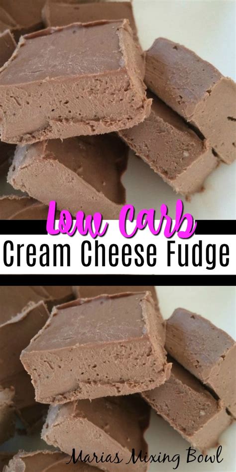 Low Carb Cream Cheese Fudge Maria S Mixing Bowl