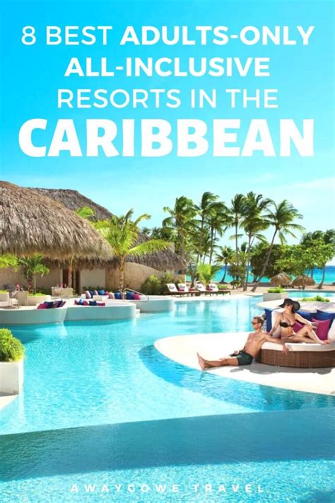 8 Best Adults-Only All-Inclusive Caribbean Resorts (2023)