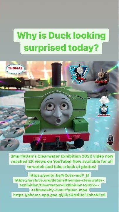 🚂 Surprised Duck Clearwater Exhibition 2022 Thomas And Friends 🚂