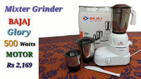 Bajaj Glory 500 Watts Mixer Grinder Unboxing YouTube