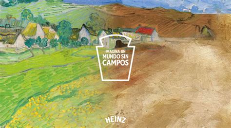 Imagina Un Mundo Sin Campos El Spot De Heinz Junto Al Arte De Van Gogh