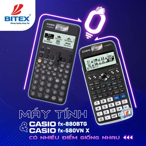 So Sánh Máy Tính Casio FX 880BTG Và Máy Tính Casio FX 580VN X BITEXSHOP