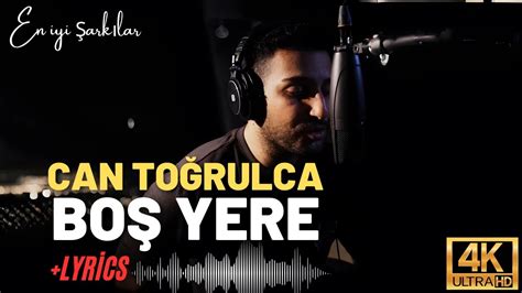 Can Toğrulca Boş Yere Lan Ben Sana Nerden Tutuldum Sözleri Lyrics