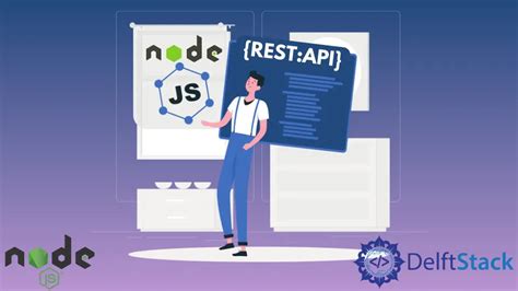 Llame A La Api Rest En Node Js Delft Stack