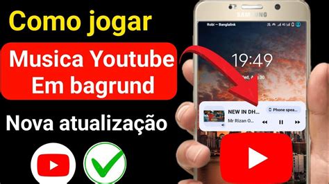 Como Reproduzir Músicas Do Youtube Em Segundo Plano No Celular 2023