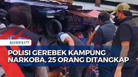 Polisi Gerebek Kampung Narkoba Di Surabaya 25 Orang Ditangkap YouTube