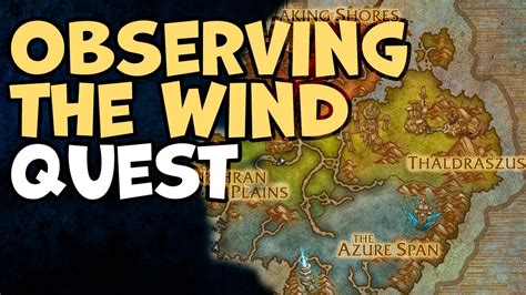 Observing The Wind Wow Quest Youtube