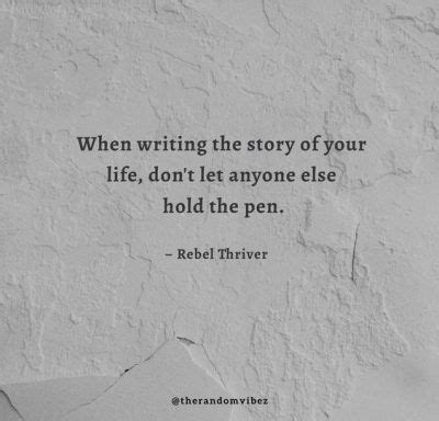 Collection : 40 Write Your Own Story Quotes To Inspire You - QuotesLists.com | Number one source ...