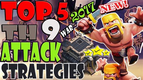 Top 5 Best Th9 Attack Strategies 2017 Clash Of Clans Clan Wars Youtube