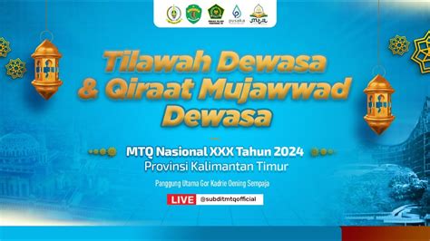 MTQN 2024 KALTIM TILAWAH DEWASA QIRAAT MUJAWWAD DEWASA VENUE