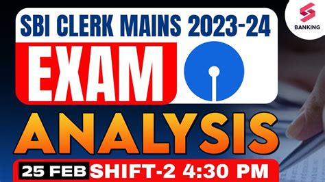 SBI Clerk Mains Analysis 2024 SBI Clerk Mains 25 Feb Shift 2 Exam