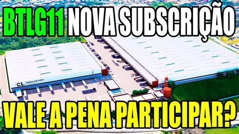 Btlg Subscri O Tudo Sobre A Nova Emiss O De Cotas Do Fundo