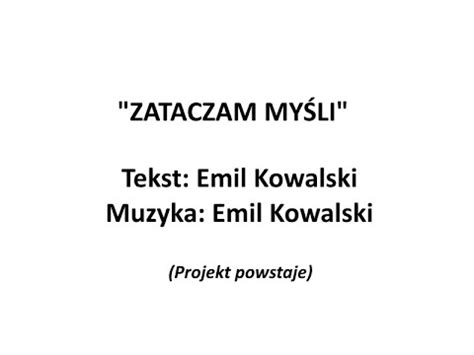 Zataczam myśli Emil Kowalski Pierwsza wersja YouTube