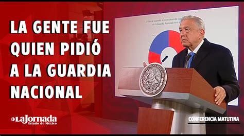 AMLO asegura la ciudadanía está a favor de la Guardia Nacional en el