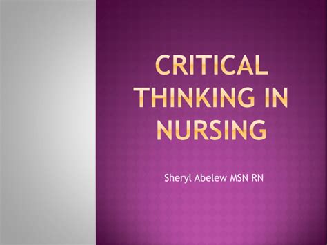 Nurs 205 Critical Thinking In Nursing