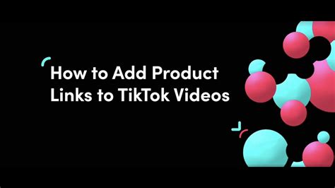 How To Add Product Links To TikTok Videos YouTube