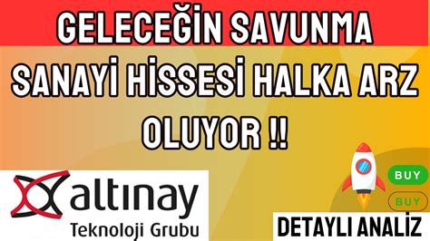 Geleceğin Savunma Hissesi Halka ARZ Oluyor altny altınay Yüksek