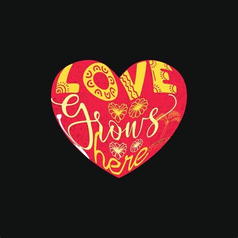 Love Grows Here Vector T Shirt Template Vector Graphics Gardening