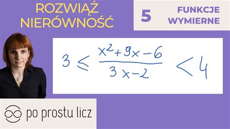 5 nierówności wymierne jak rozwiązać zadania Funkcja wymierna