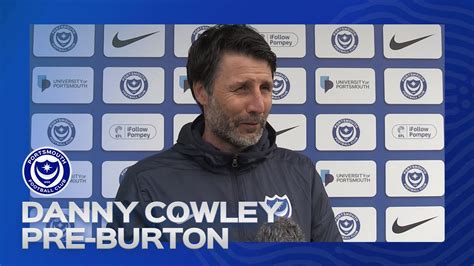 Danny Cowley Pre Match Pompey Vs Burton Albion Youtube