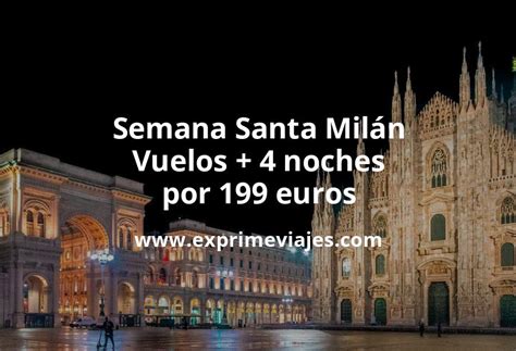 Chollo Semana Santa Mil N Vuelos Noches Por Euros Chollos