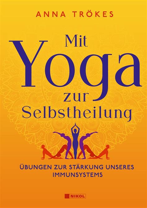 Mit Yoga Zur Selbstheilung Von Anna Tr Kes Buch